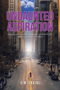 Undaunted Aspiration