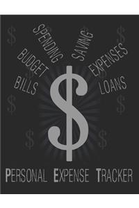 Personal Expense Tracker: Bills Budget Spending Saving Expenses Loans: Journal For Tracking Daily Spending - Log Book For Paying Bills And Keeping Track Of Money - Notebook F