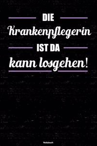 Die Krankenpflegerin ist da kann losgehen! Notizbuch