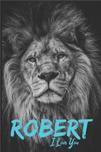 Robert I Love You
