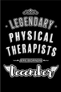 Legendary Physical Therapists are born in December