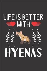 Life Is Better With Hyenas