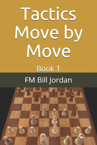 Tactics Move by Move