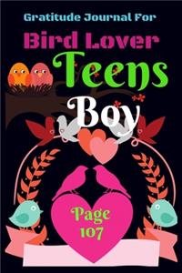 Gratitude Journal for Bird Lover Teens Boy