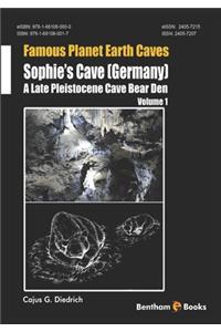 Sophie's Cave (Germany) - a Late Pleistocene Cave Bear Den