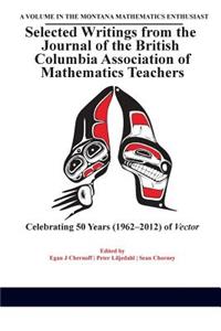 Selected Writings from the Journal of the British Columbia Association of Mathematics Teachers