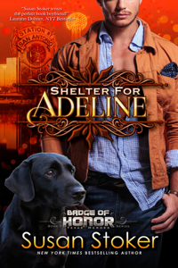 Shelter for Adeline: Badge of Honor: Texas Heroes, Book 7
