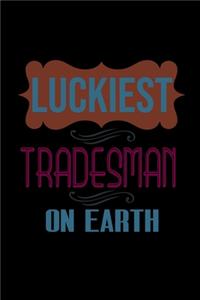 Luckiest tradesman on earth