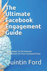 The Ultimate Facebook Engagement Guide
