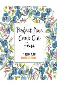 Perfect Love Casts Out Fear 1 John 4