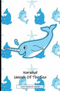 Narwhal Unicorn Of The Sea Lined Notebook Journal