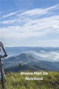 Dream Plan Do Notebook: A Goal Tracker Journal