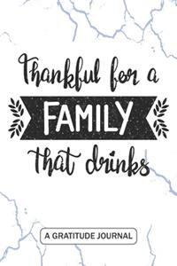 Thankful for a Family that Drinks - A Gratitude Journal