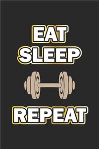 Eat Sleep Repeat