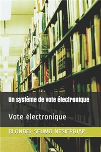 Un système de vote électronique