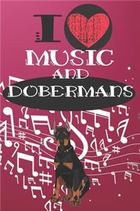I Love Music and Dobermans