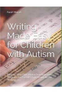Writing Made Easy for Children with Autism