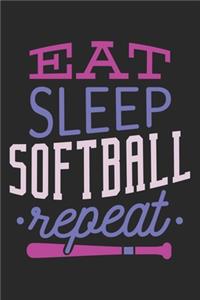 Eat Sleep Softball Repeat