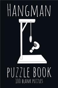 Hangman Puzzle book 100 Blank Puzzles