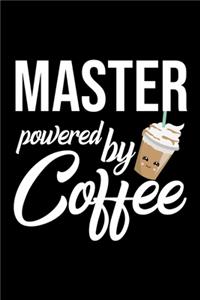 Master Powered by Coffee