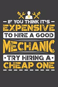 If You Think It's Expensive To Hire A Good Mechanic Try Hiring A Cheap One