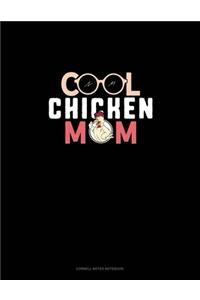 Cool Chicken Mom