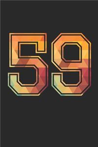 Blank Lined Journal, Notebook, Diary, Planner - 59 Lucky Number Sports Team No. 59 Age Year 1959 - 59th Birthday Gift For 59 Years Old Men and Women