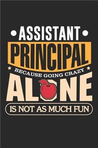 Assistant Principal Because going crazy