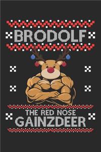 Brodolf The Red Nose Gainzdeer