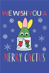 We Wish You A Merry Cactus