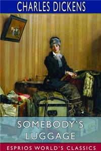 Somebody's Luggage (Esprios Classics)