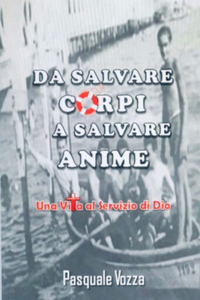 Da Salvare Corpi a Salvare Anime