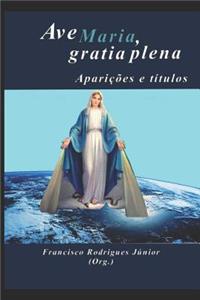 Ave Maria, Gratia Plena