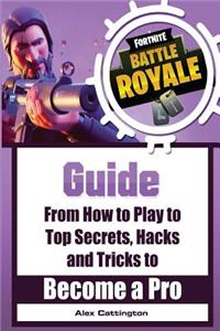 Fortnite Battle Royale Guide