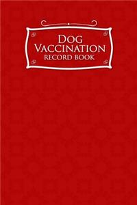 Dog Vaccination Record Book