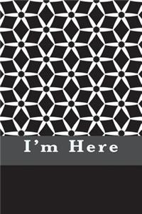 I'm Here