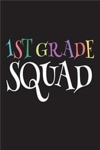 1st Grade Squad