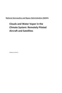 Clouds and Water Vapor in the Climate System