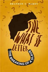 The What If Letter