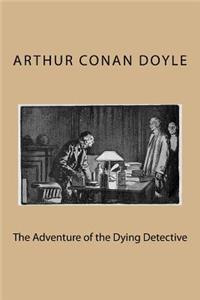 The Adventure of the Dying Detective