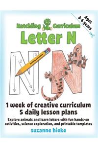 Hatchling Curriculum Letter N