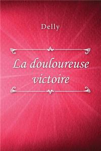 douloureuse victoire