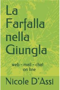 La Farfalla Nella Giungla: Web - Mail - On-Line - Chat