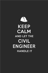 Keep Calm and Let the Civil Engineer Handle It