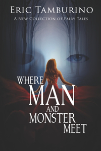 Where Man And Monster Meet