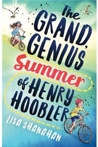 Grand, Genius Summer of Henry Hoobler