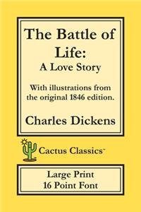 Battle of Life (Cactus Classics Large Print)