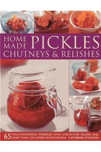 Home-Made Pickles, Chutneys & Relishes