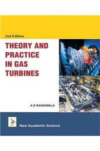 Theory and Practice In Gas Turbines