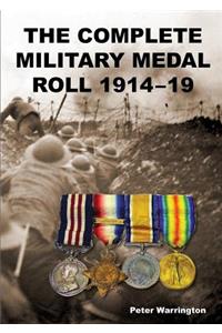 Complete Military Medal Roll 1914-19